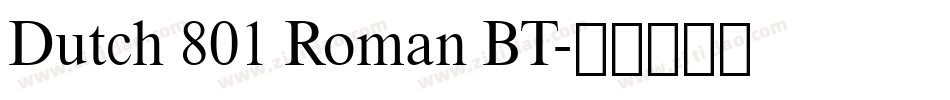 Dutch 801 Roman BT字体转换